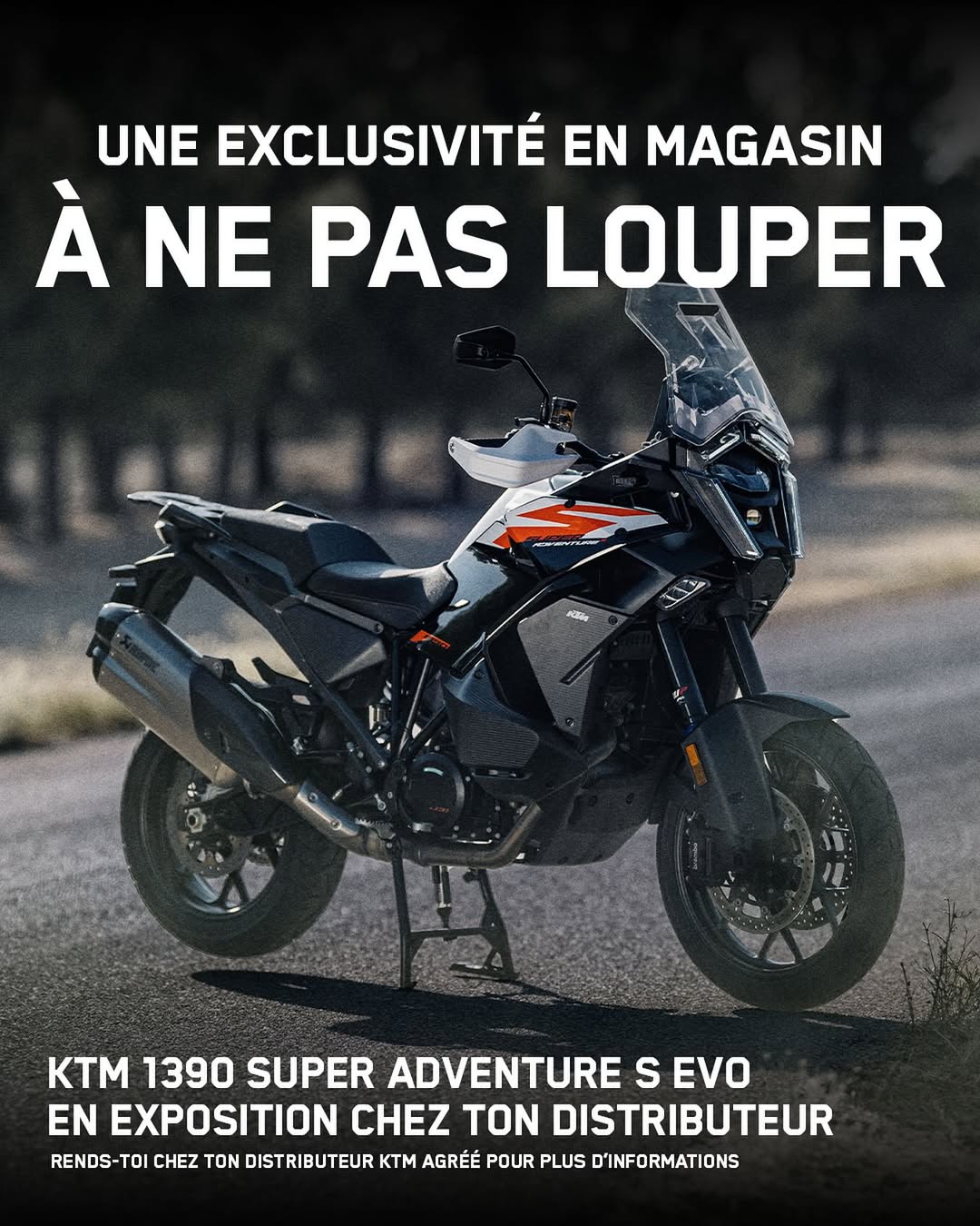 Elle arrive chez Motostyl ! La toute nouvelle KTM 1390 Super Adventure S EVO sera visible le samedi 18 octobre en concession !